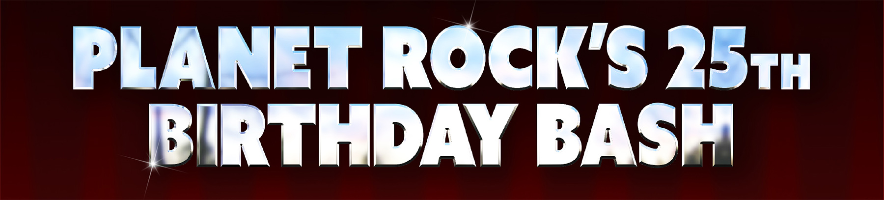 Planet Rock's 25th Birthday Bash